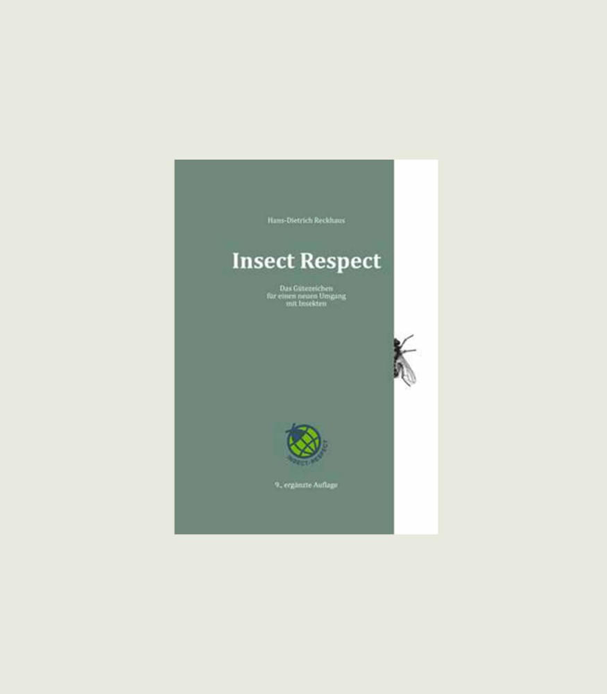 Dr. Hans Dietrich Reckhaus (2019): Insect Respect